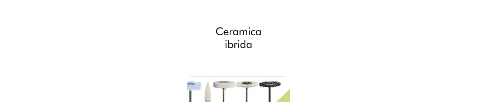 Ceramica ibrida.