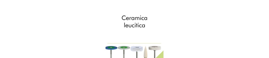 Ceramica leucitica.