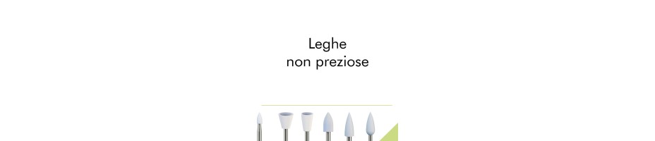 Leghe non preziose..