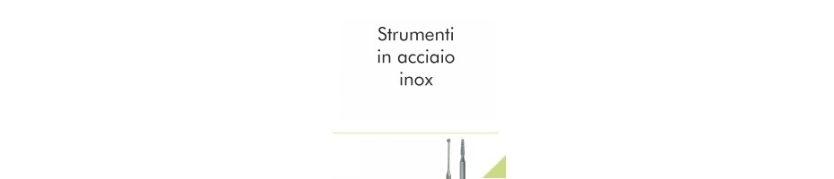 Strumenti in acciaio inox
