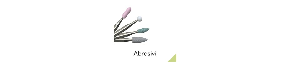 Abrasivi Odontoiatria