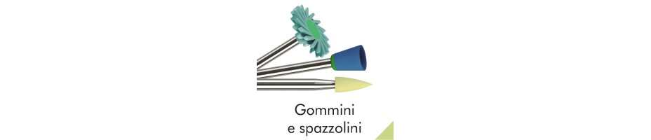 Gommini e spazzolini