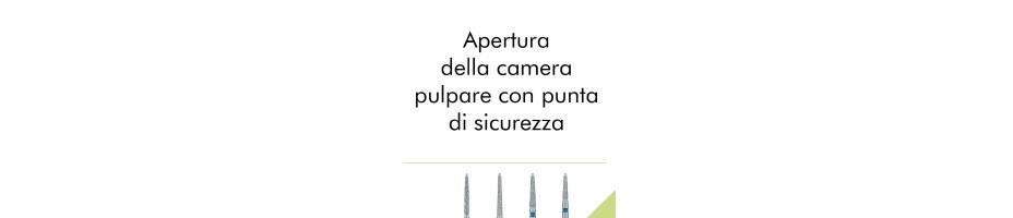 Apertura della camera pulpare con punta di sicurezza