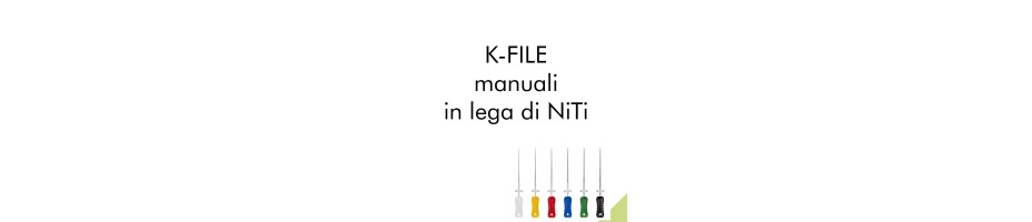 K-FILE manuali in lega di NiTi