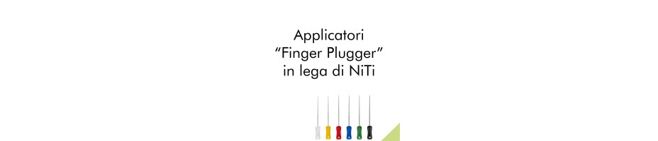 Applicatori Finger Plugger in lega di NiTi