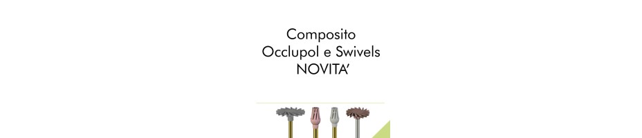 Composito - Occlupol e Swivels - NOVITA'