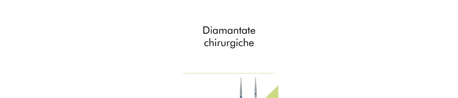 Diamantate chirurgiche