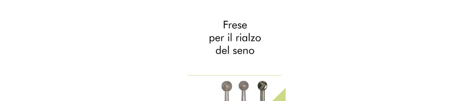 Frese per il rialzo del seno